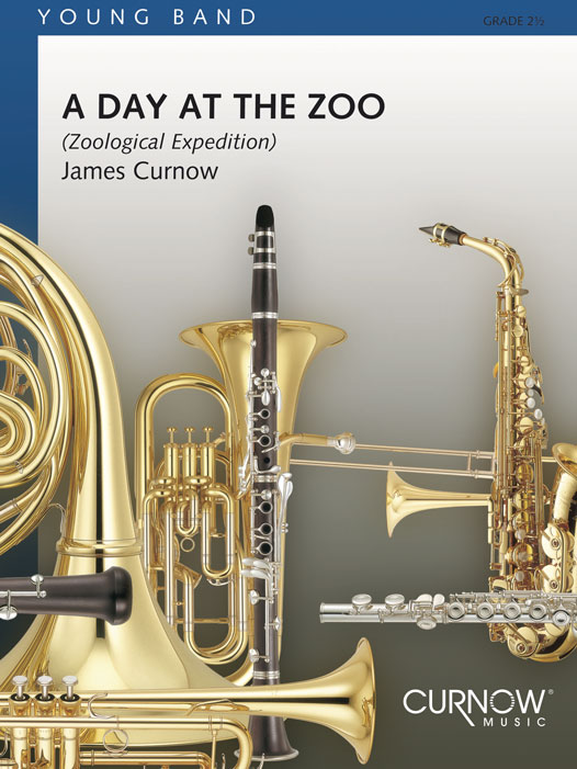 James Curnow: A Day at the Zoo: Concert Band: Score & Parts