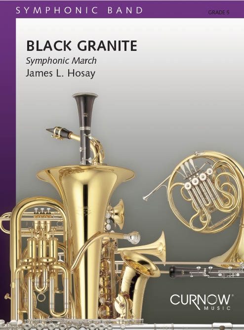 James L. Hosay: Black Granite: Concert Band: Score & Parts