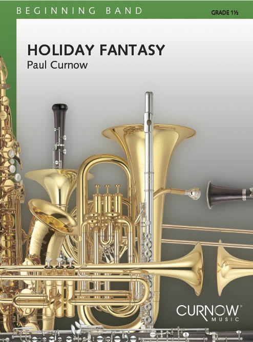 Paul Curnow: Holiday Fantasie: Concert Band: Score & Parts