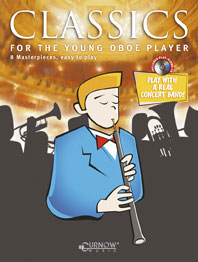 Classics for the Young Oboe Player: Oboe: Instrumental Album