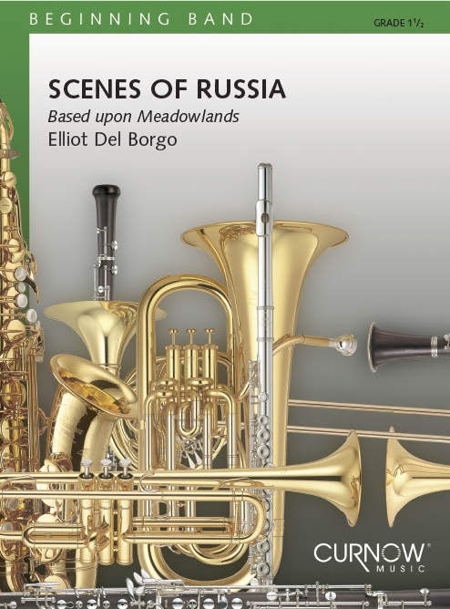 Elliot del Borgo: Scenes of Russia: Concert Band: Score & Parts
