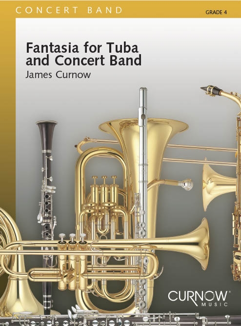 James Curnow: Fantasia for Tuba and Concert Band: Concert Band: Score & Parts