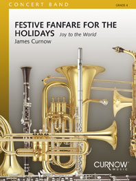 James Curnow: Festive Fanfare for the Holidays: Concert Band: Score