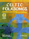 Celtic Folksongs for all ages: Piano Accompaniment: Instrumental Work
