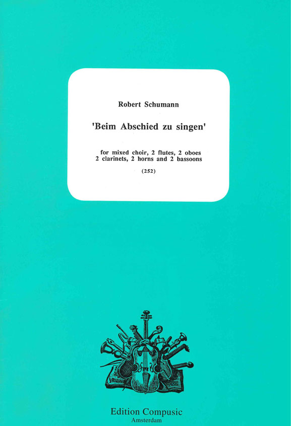 Robert Schumann: Beim Abschied zu singen: Concert Band: Vocal Album