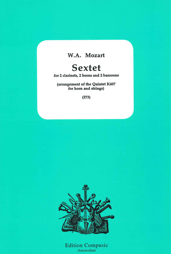 Wolfgang Amadeus Mozart: Sextet: Wind Ensemble: Score and Parts