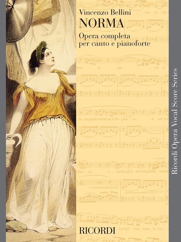 Vincenzo Bellini: Norma - Vocal Opera Score: Opera: Vocal Score
