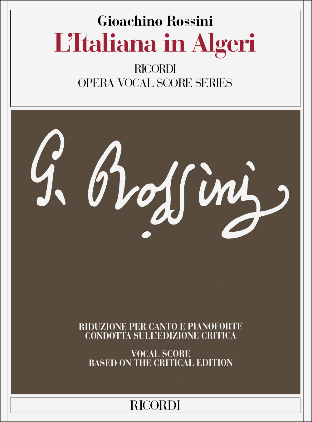 Gioachino Rossini: L'Italiana In Algeri - Vocal Score: Opera: Vocal Score