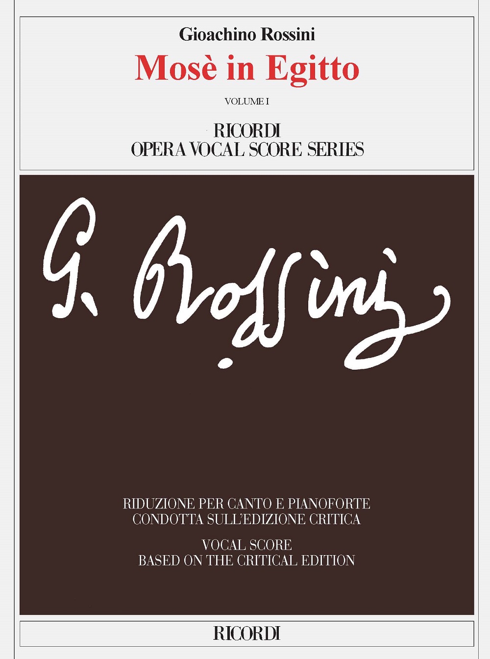Gioachino Rossini: Mosè In Egitto (Volume 1 + 2): Voice: Vocal Score