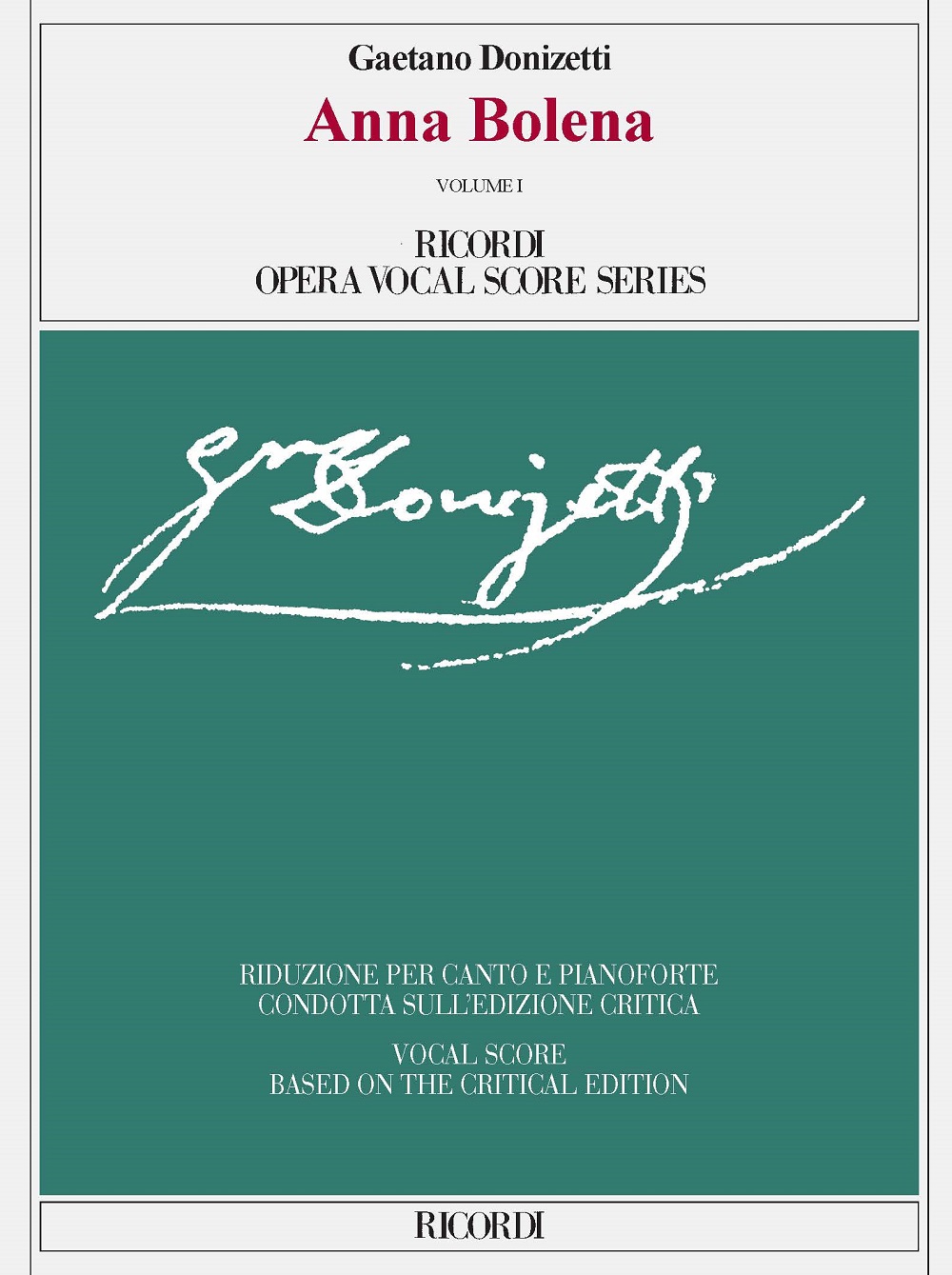 Gaetano Donizetti: Anna Bolena Volume I and Volume II: Voice