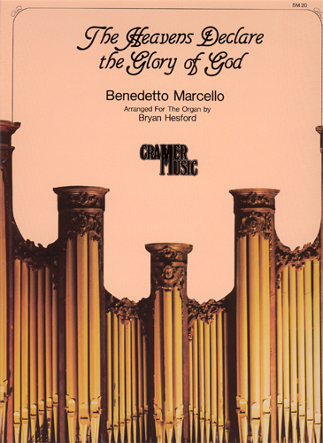 Benedetto Marcello: The Heavens Declare the Glory of God: Organ: Instrumental