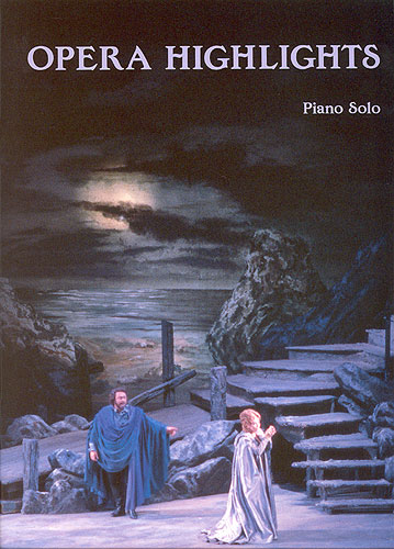 Opera Highlights Piano: Piano: Instrumental Album