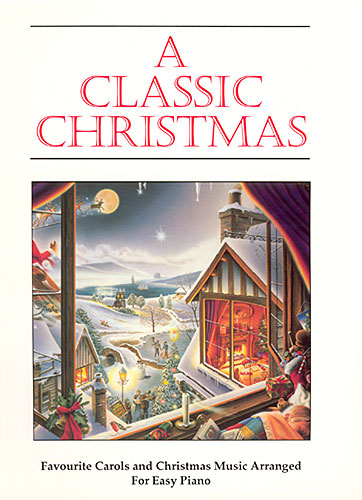 A Classic Christmas: Easy Piano: Instrumental Album