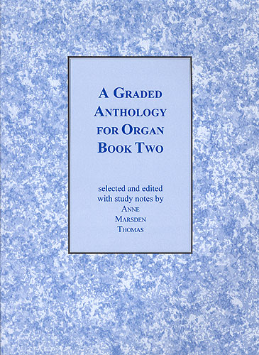 Graded Anthology for Organ Bk 2: Organ: Instrumental Album