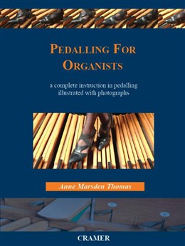 Anne Marsden Thomas: Pedalling for Organists: Organ: Instrumental Tutor