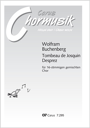 Wolfram Buchenberg: Tombeau De Josquin Desprez (O Mors Inevitabilis): SATB: