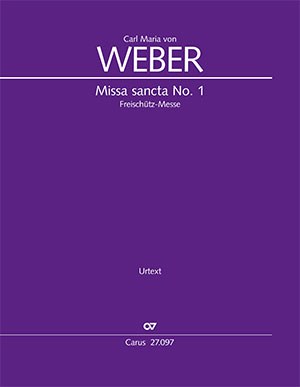 Carl Maria von Weber: Missa sancta No. 1 E-flat major: SATB: Vocal Score