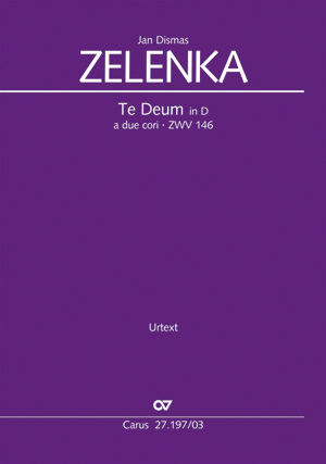 Jan Dismas Zelenka: Te Deum in D a due cori: SATB: Vocal Score