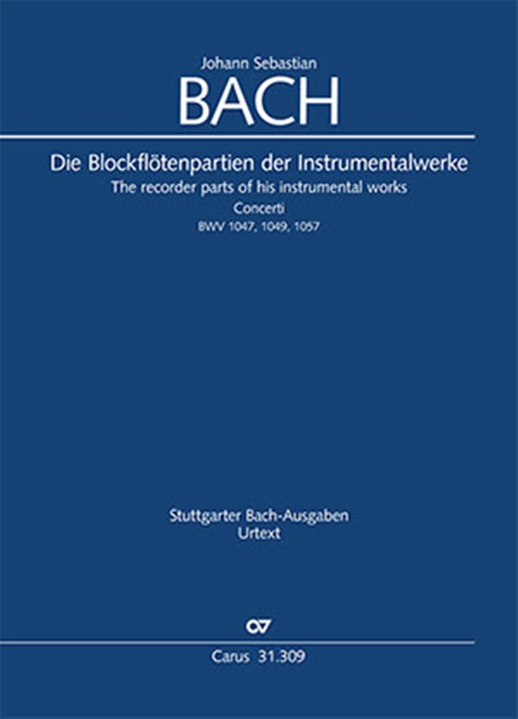 Johann Sebastian Bach: The recorder parts of his instrumental works: Recorder: