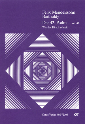 Felix Mendelssohn Bartholdy: Der 42. Psalm: Mixed Choir