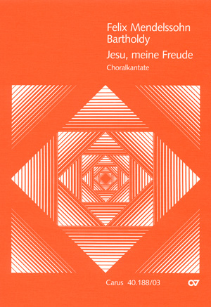 Johann Crüger Felix Mendelssohn Bartholdy: Jesu  meine Freude: SATB
