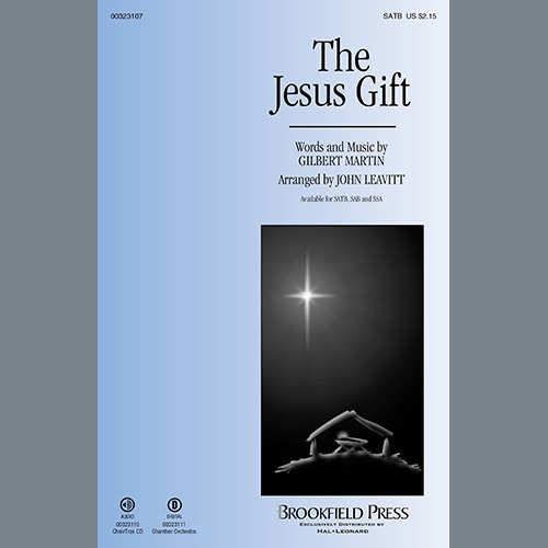 Gilbert M. Martin: The Jesus Gift: SATB: Choral Score-Digital