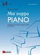 Irene Schlavetta: Mai Troppo Piano: Piano: Instrumental Tutor
