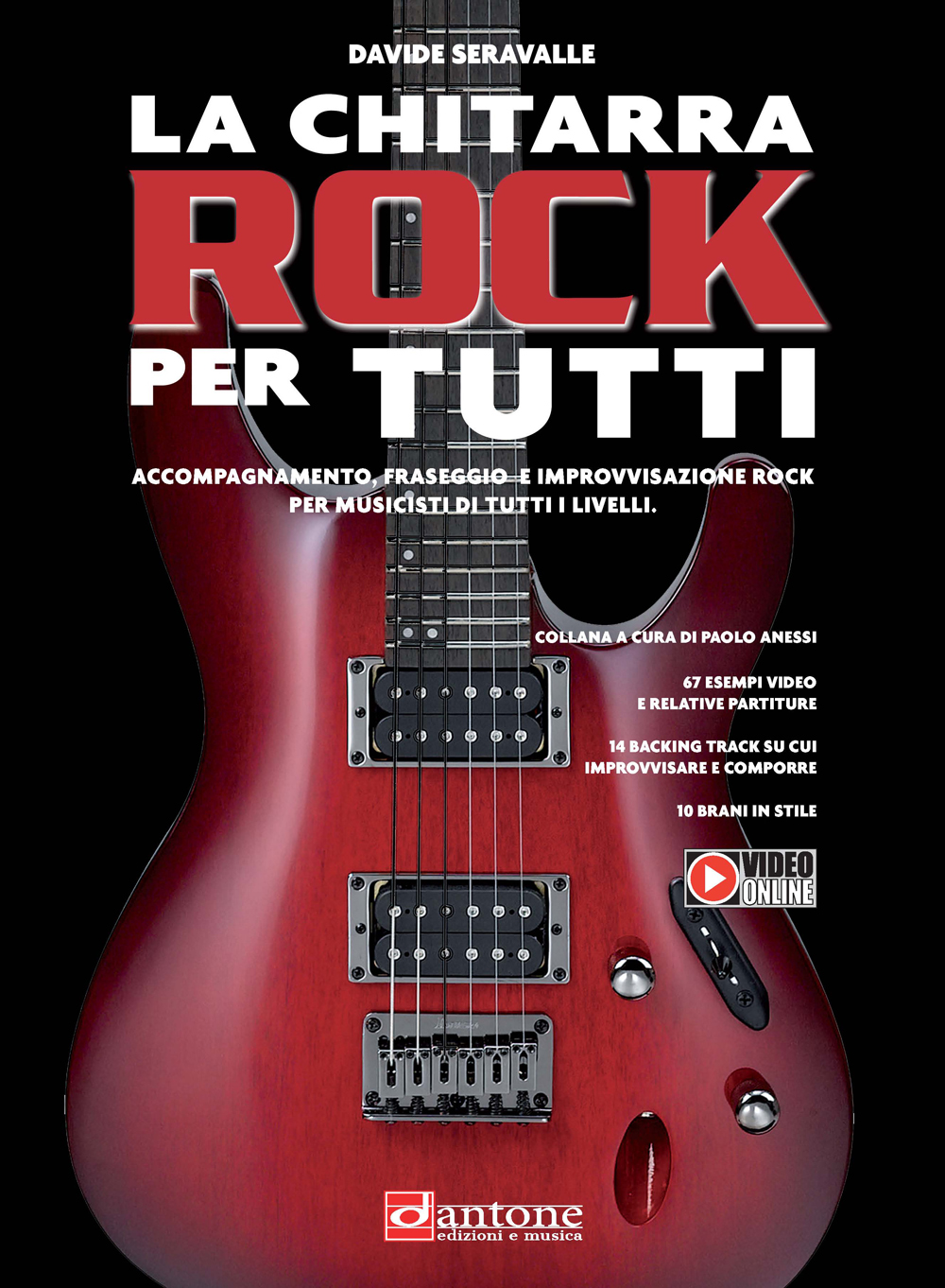 Davide Seravalle: La Chitarra Rock Per Tutti: Guitar: Instrumental Tutor
