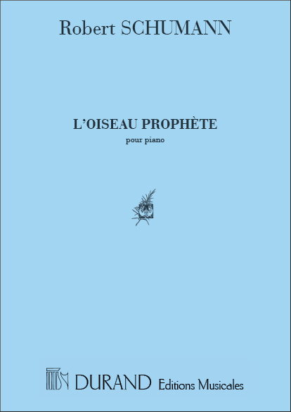 Robert Schumann: Oiseau Prophete Piano: Piano