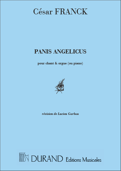 César Franck: Panis Angelicus Soprano/Piano: Voice