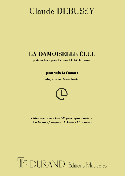 Claude Debussy: La Damoiselle lue: Voice: Vocal Score