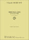 Claude Debussy: Trois Ballades De Franois Villon: Voice: Vocal Score