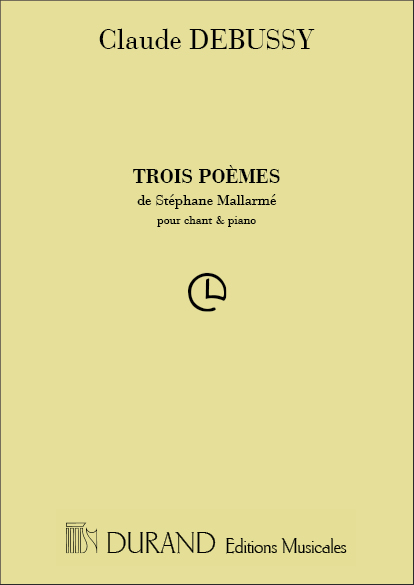 Claude Debussy: 3 Poèmes De Stéphane Mallarmé: Voice: Vocal Score