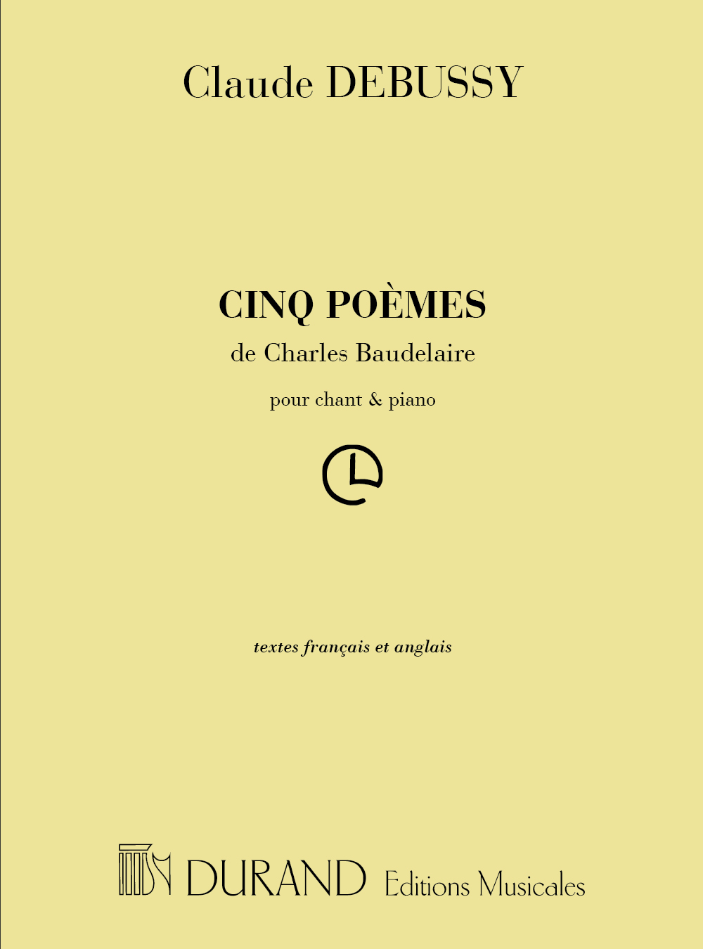 Claude Debussy: Cinq Poèmes De Charles Baudelaire: Voice: Vocal Score