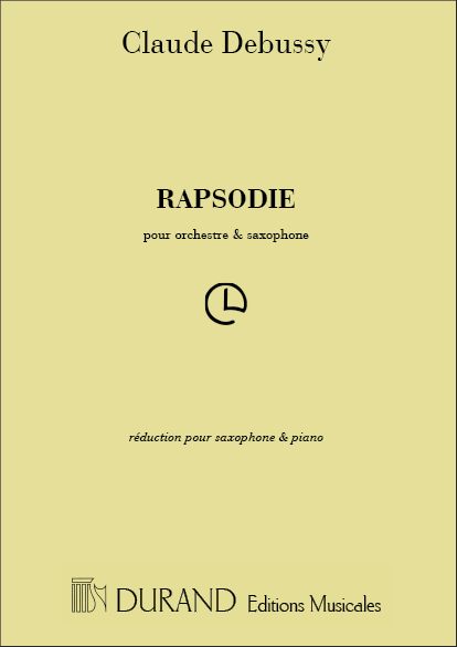 Claude Debussy: Rapsodie - Réduction Pour Saxophone Et Piano: Alto Saxophone: