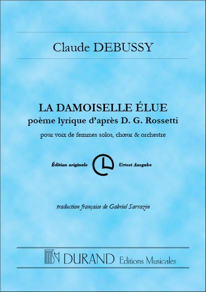 Claude Debussy: La Damoiselle Elue: Mixed Choir: Study Score