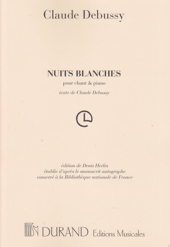 Claude Debussy: Nuits Blanches  Pour Chant Et Piano: Voice: Vocal Score