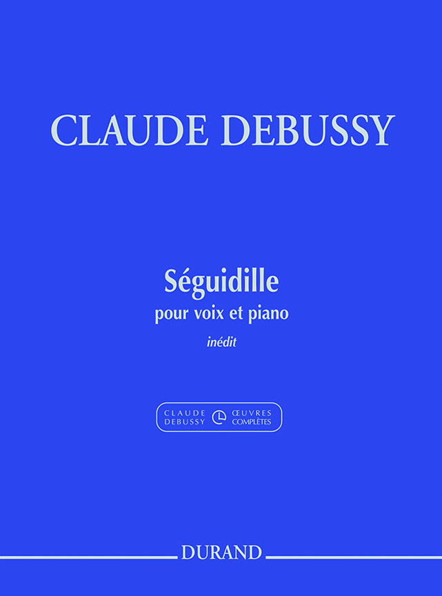Claude Debussy: Sguidille Pour Voix Et Piano - Extrait Du: Voice: Vocal Score