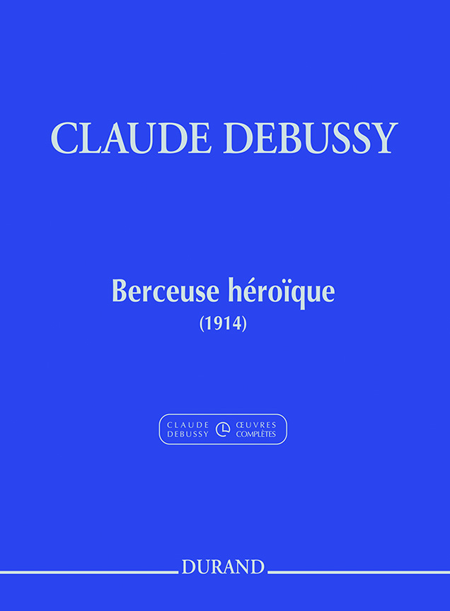 Claude Debussy: Berceuse hroque: Piano: Instrumental Work