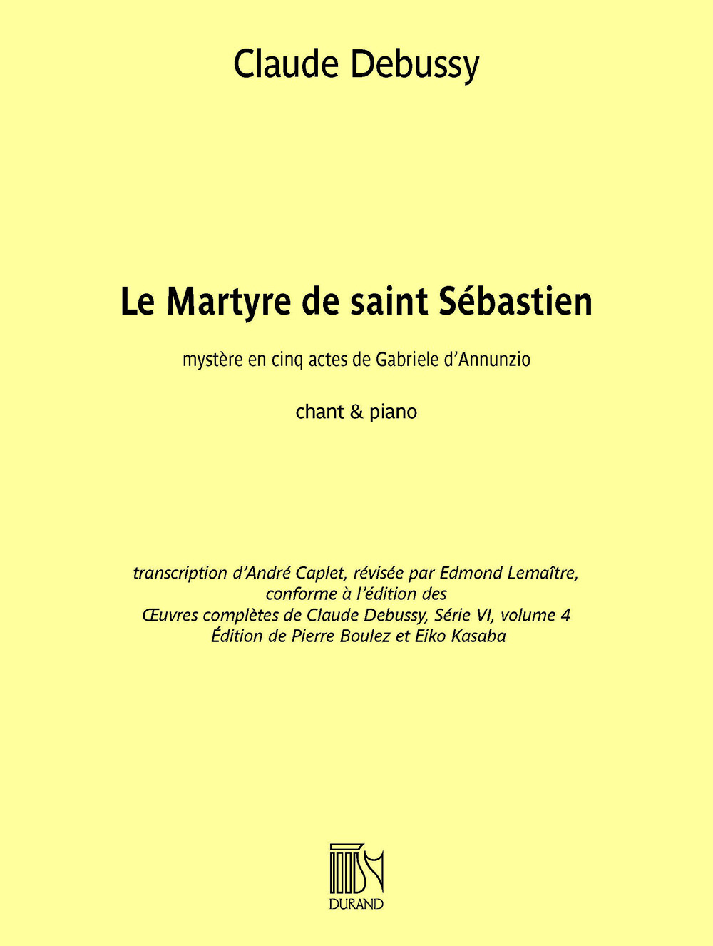 Claude Debussy: Le Martyre De Saint Sbastien - Pour Voix Et Piano: Voice: Vocal