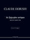 Claude Debussy: Six Épigraphes Antiques Pour Piano A Quatre Mains: Piano Duet: