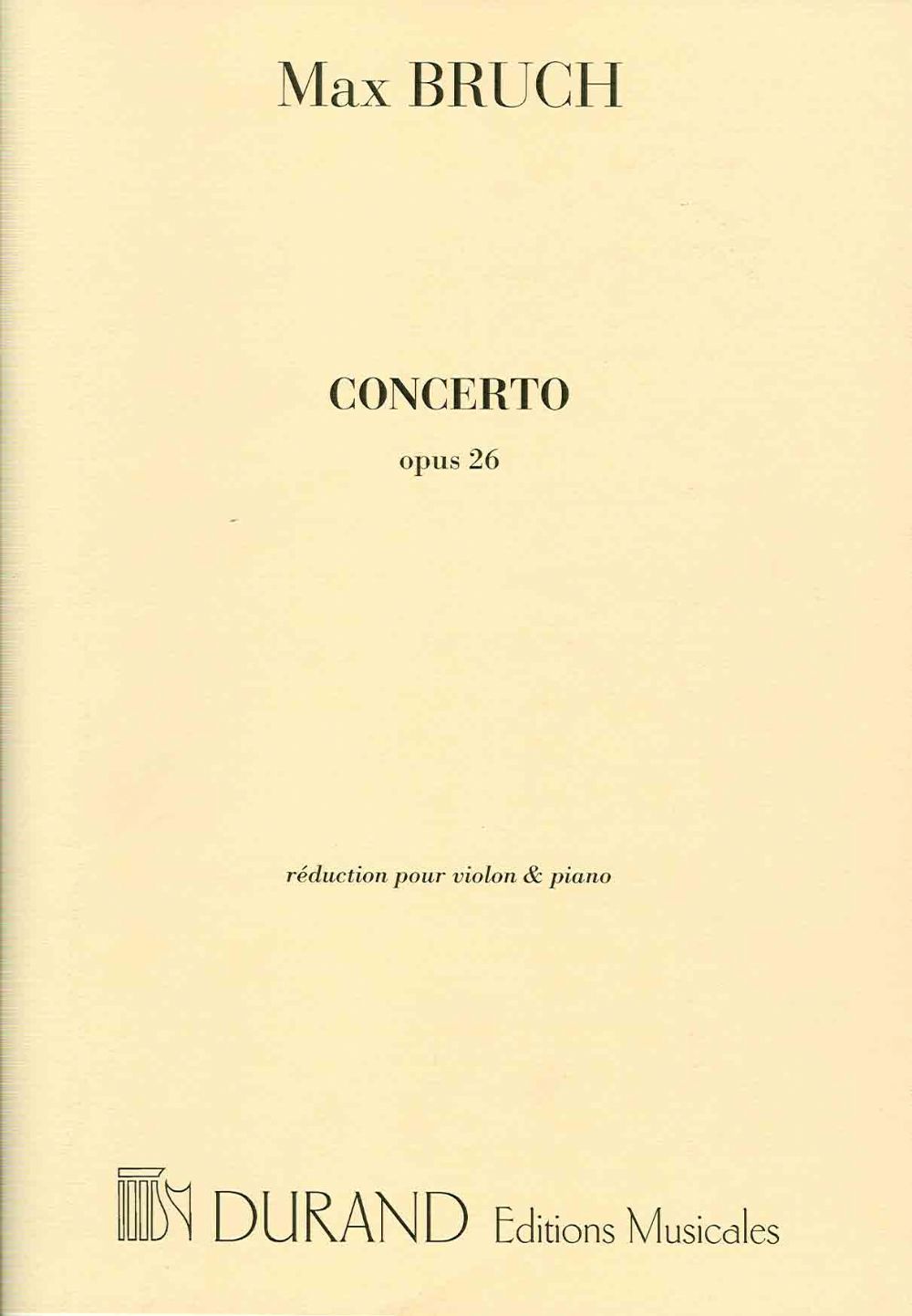 Max Bruch: Concerto no. 1 Opus 26: Violin