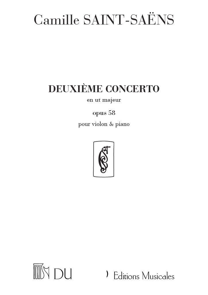 Camille Saint-Saëns: Deuxieme Concerto en ut majeur opus 58: Violin