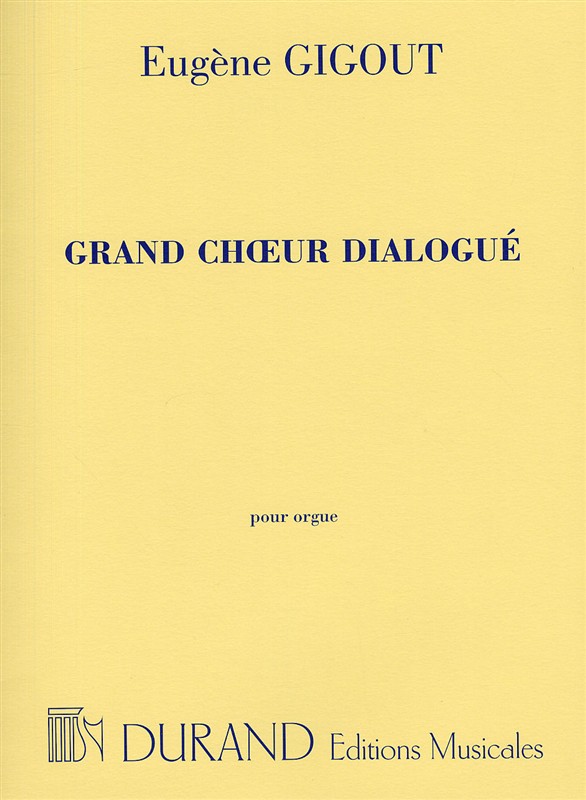 Eugène Gigout: Grand Choeur Dialogué: Organ: Instrumental Work