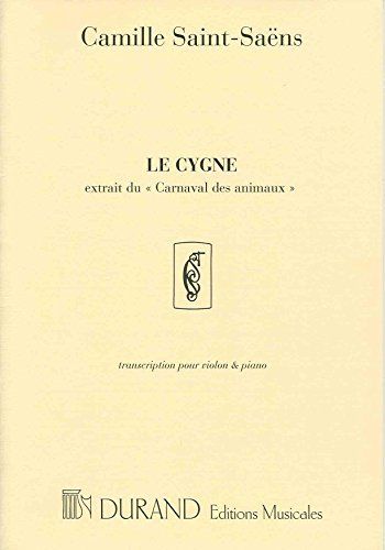 Camille Saint-Sans: Le Cygne Extrait du Carnaval des Animaux: Violin and