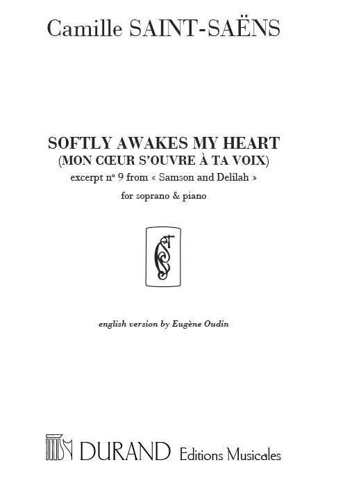 Camille Saint-Sans: Softly awakes my heart -Mon c?ur s'ouvre  ta voix: Vocal