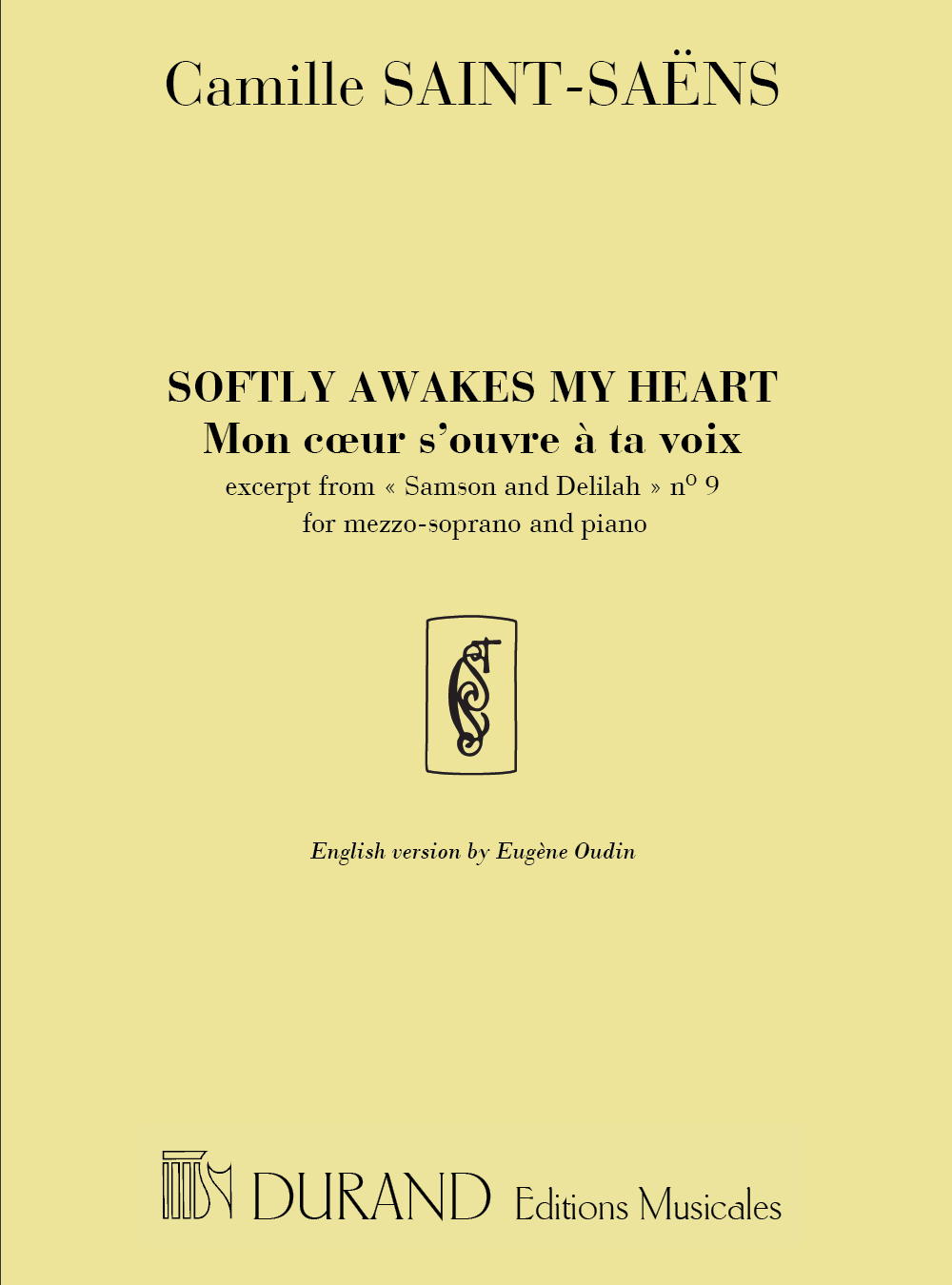 Camille Saint-Sans: Softly awakes my heart-Mon coeur s'ouvre  ta voix: Vocal