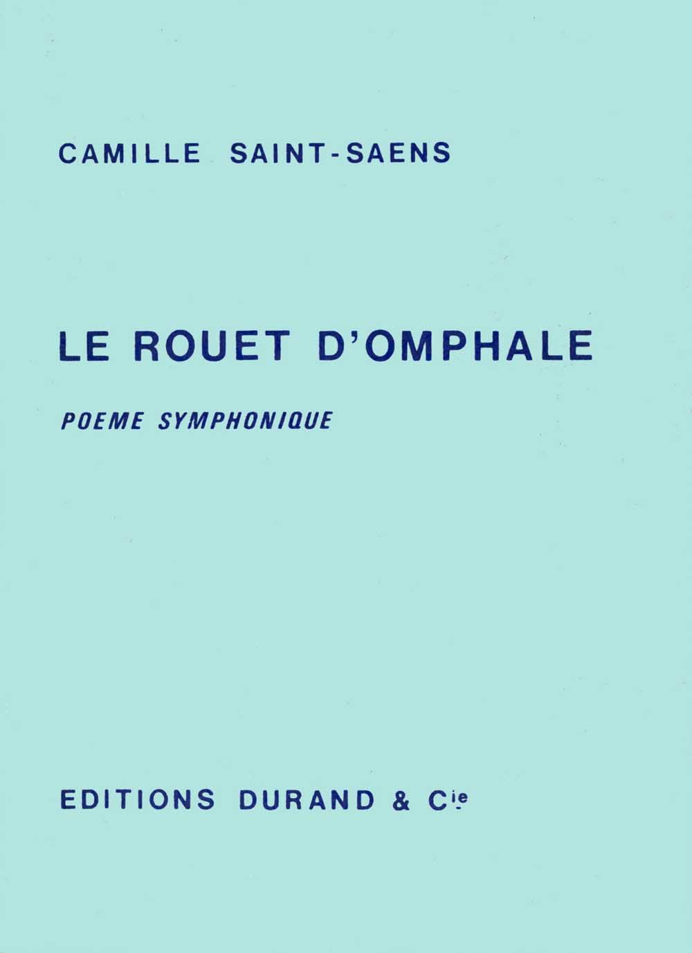 Camille Saint-Saëns: Rouet d'Omphale Poeme Symphonique: Orchestra: Study Score