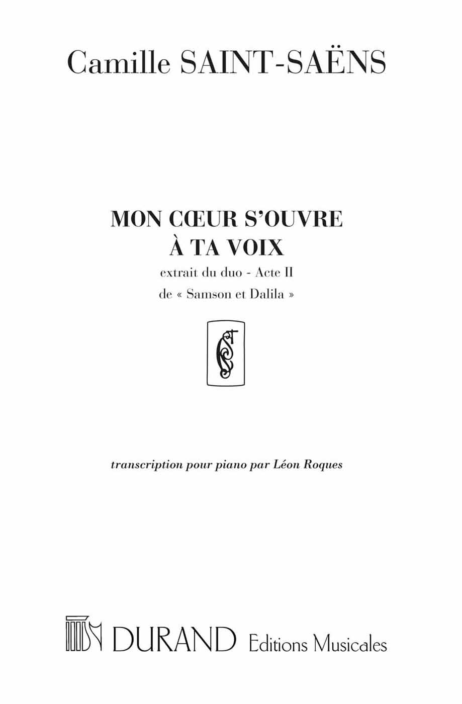 Camille Saint-Sans: Mon coeur s'ouvre  toi (Roques): Piano Solo: Instrumental
