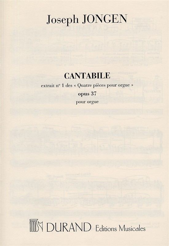Joseph Jongen: 4 Pieces Op 37 N 1 Cantabile Orgue: Organ: Instrumental Work